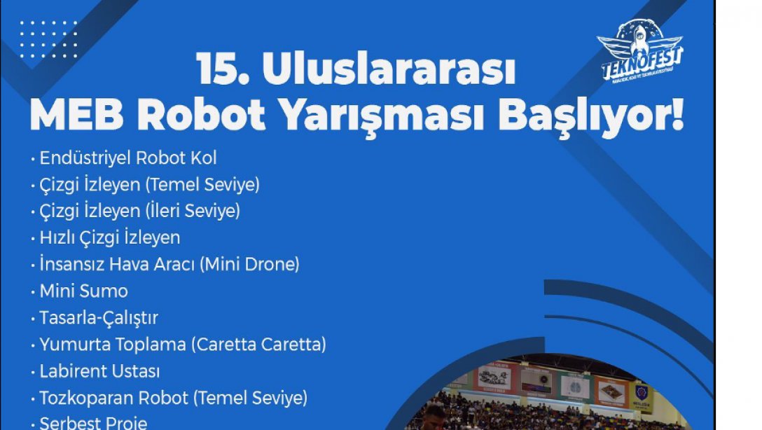 15.Uluslarası MEB Robot Yarışması Başlıyor