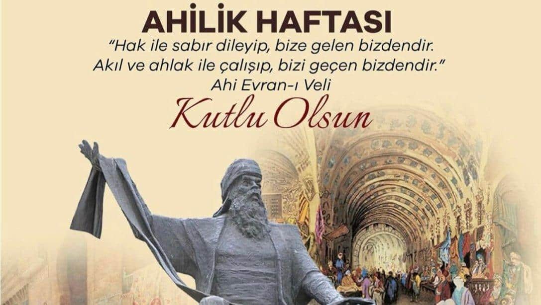 AHİLİK HAFTASI KUTLU OLSUN